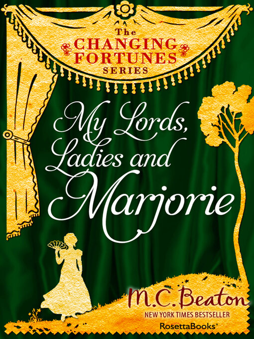 Title details for My Lords, Ladies and Marjorie by M. C. Beaton - Available